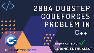 208A Dubstep codeforces problem in c++ | 208A Dubstep solution | codeforces for beginners Wealth