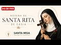 Novena Santa Rita de Casia | 6° dia - Esquina Ctes.