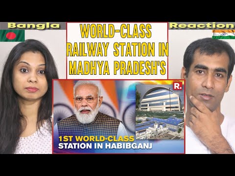 Bangladeshi Reaction on WATCH India's First World-Class Railway Station PM Modi To Inaugurate