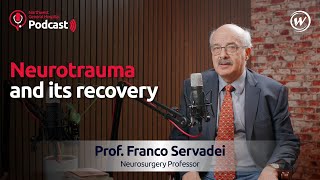 Neurotrauma and its recovery | NWGH Podcast Series - Ep. 06 | ft. Prof. Franco Servadei