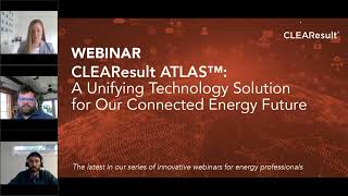 CLEAResult Webinar: CLEAResult ATLAS™ A Unifying Technology Solution For Our Connected Energy Future