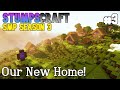 A Place To Call HOME! - Stumpscraft 3 Ep.3