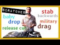  tipos de scratches 1  baby drop release cut stab backwards military y drag