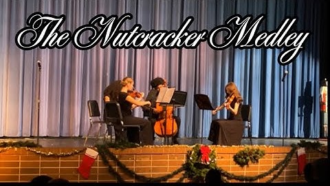 The Nutcracker Medley by P.I. Tchaikovsky
