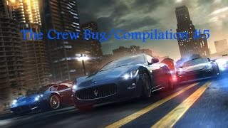 The crew bug compilation #5