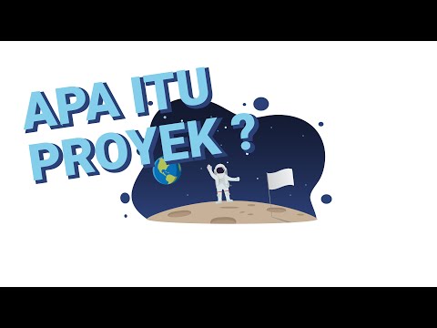 Video: Apa Itu Proyek?