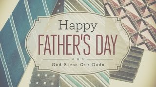 Fathers Day 2016 Tribute