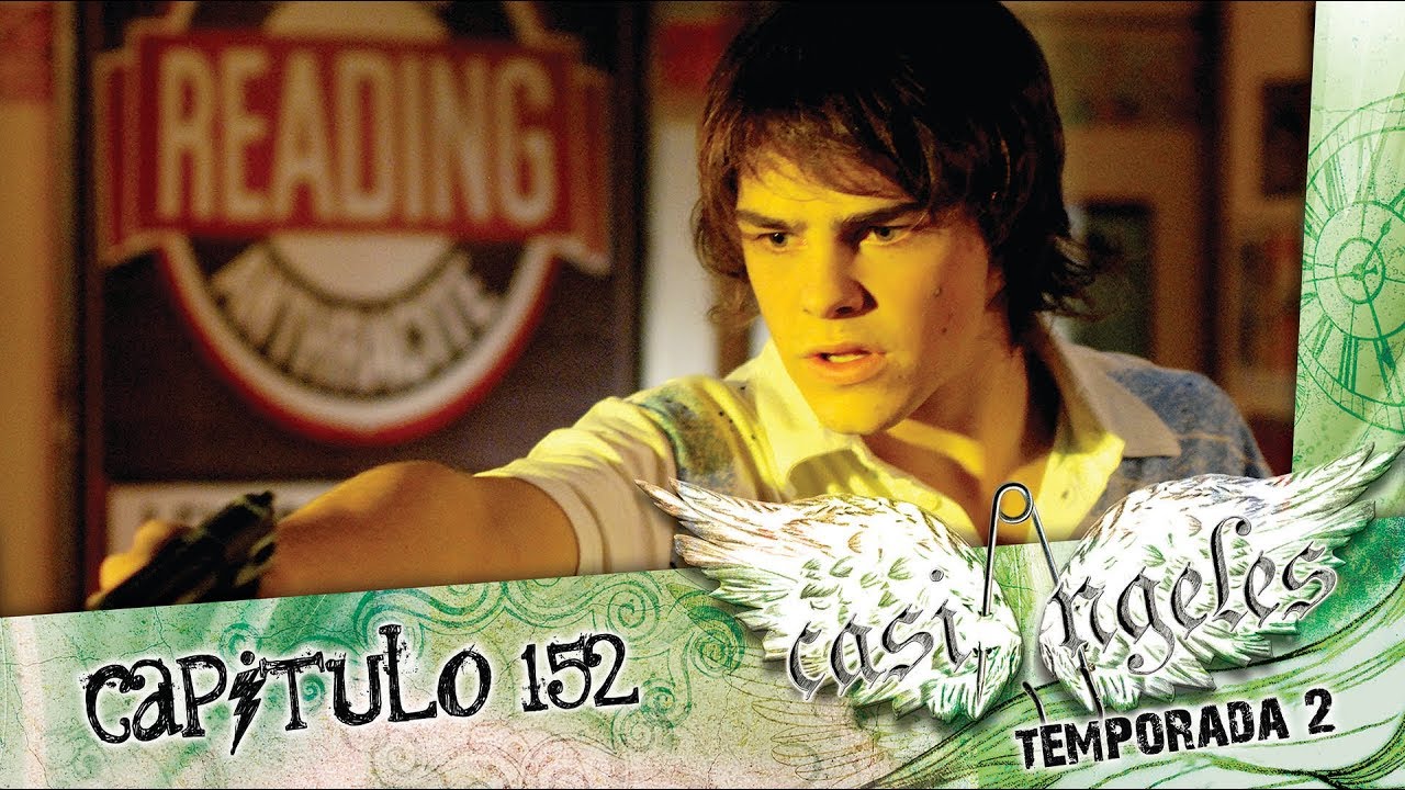 Casi Angeles Temporada 2 Capitulo 152 EL ALMA AL CUERPO