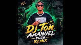 Remix Amanuel Dj Ton Vs Norman chicote Amuna 2026