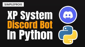 XP System bot in discord.py | How to create discord bot in python | Discord.py Projects | Simpleprog