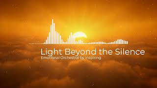 Famous Light Beyond the Silence – Emotional Orchestral Music | Inspiring Cinematic Strings & Piano Net Worth