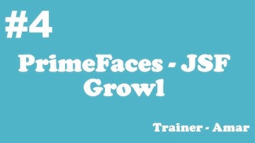 PrimeFaces - JSF Tutorial || Growl  || Part-4