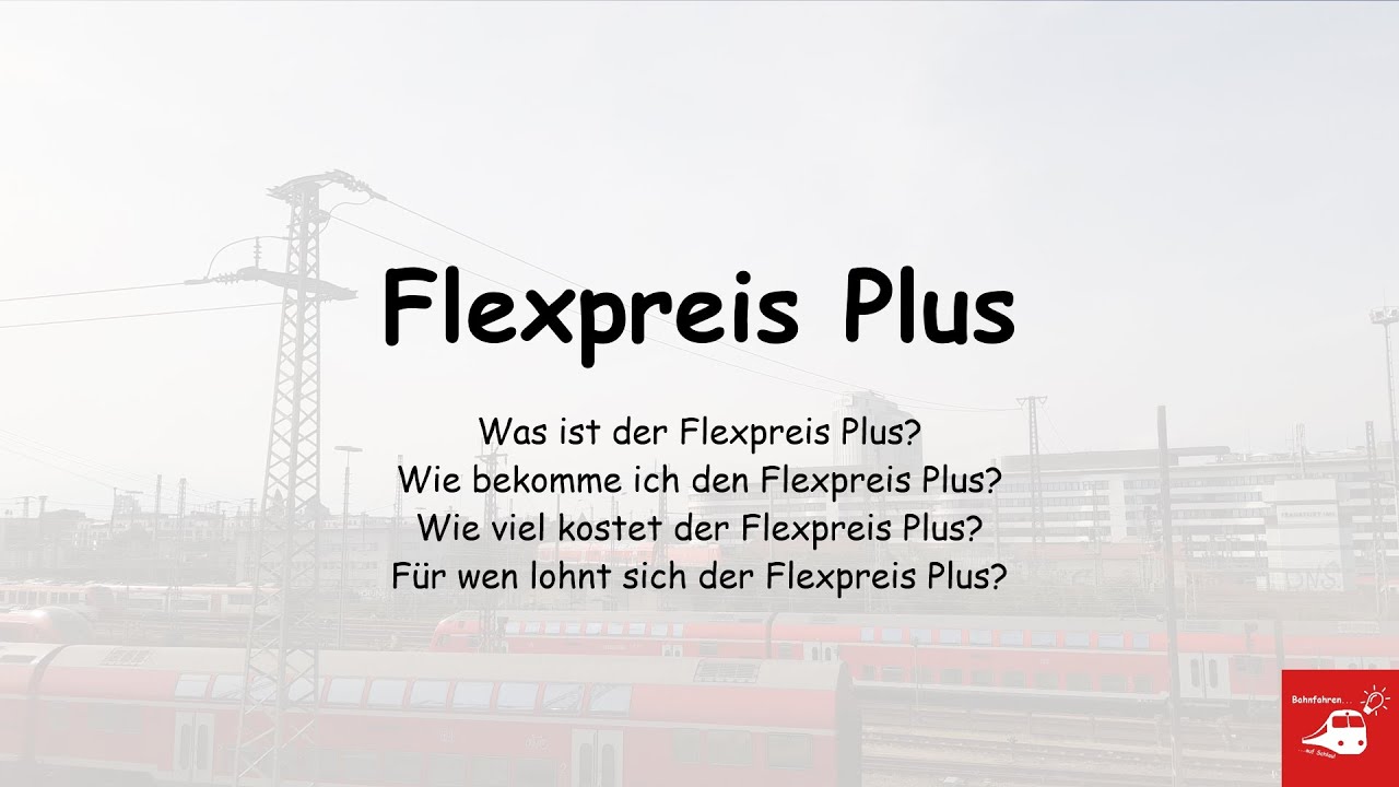 Flexpreis Plus - Lohnt sich das?