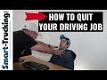 Quitting Your Truck Driving Job (With Style!)