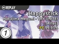 HappyStick | Nakajima Megumi - TRY UNITE! (aran Remix) [Arles] 99.93% FC #1 LOVED