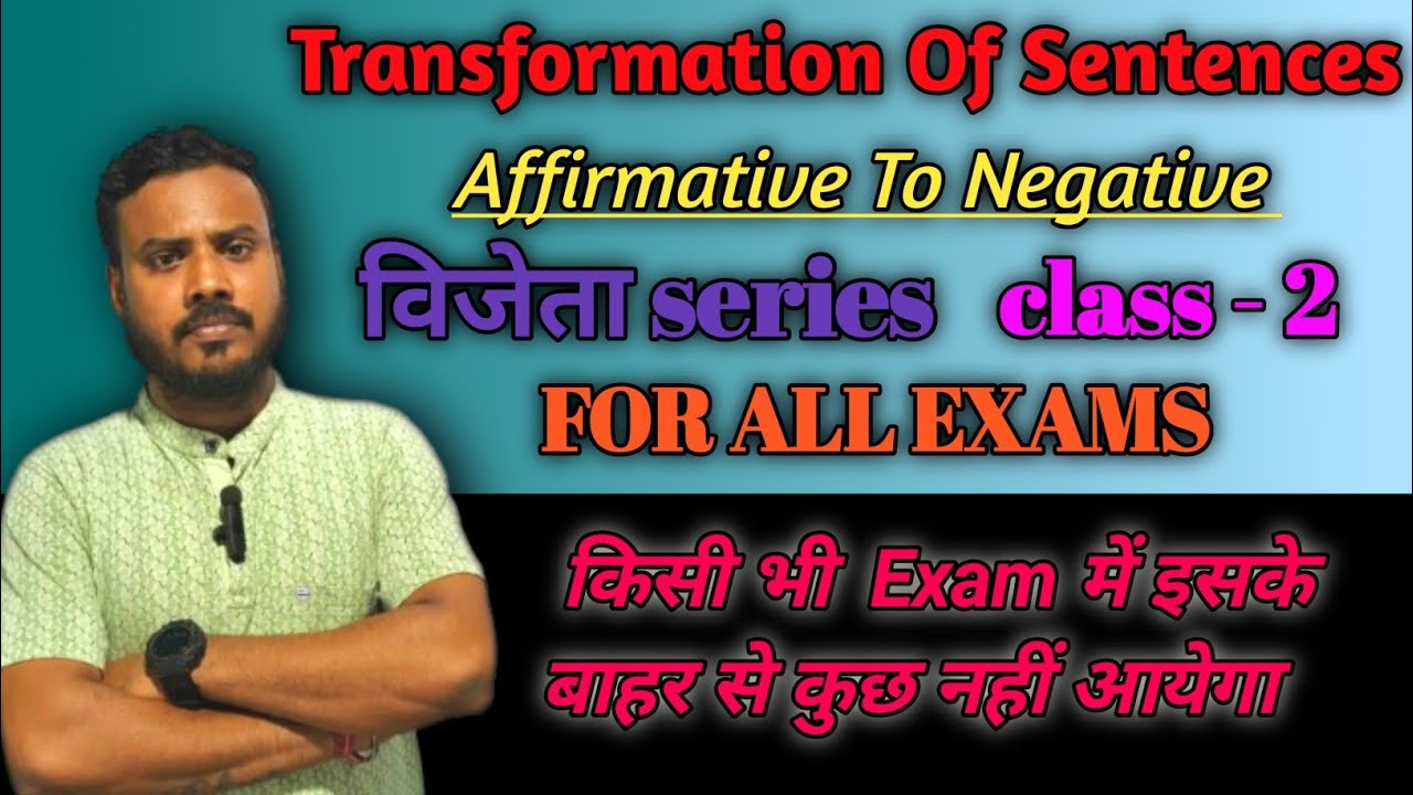 Transformation of sentence Positive to Negative By Preetam Sir