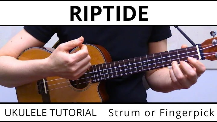 4 Beautiful Ways To Play Riptide On Ukulele (Vance Joy)  EASY Strumming To Fingerpicking!
