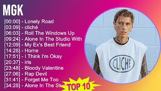 mgk 2025 MIX Greatest Hits - Lonely Road, cliché, Roll The Windows Up, Alone In The Studio With ...