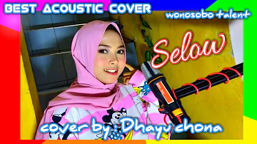 Wahyu I Selow - Dhayu chona (cover version)