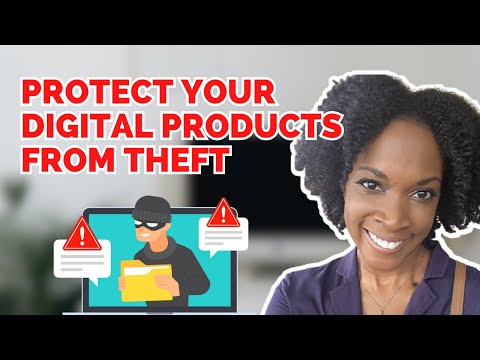 How to Protect Your Digital Products From Theft #subscriberrequest