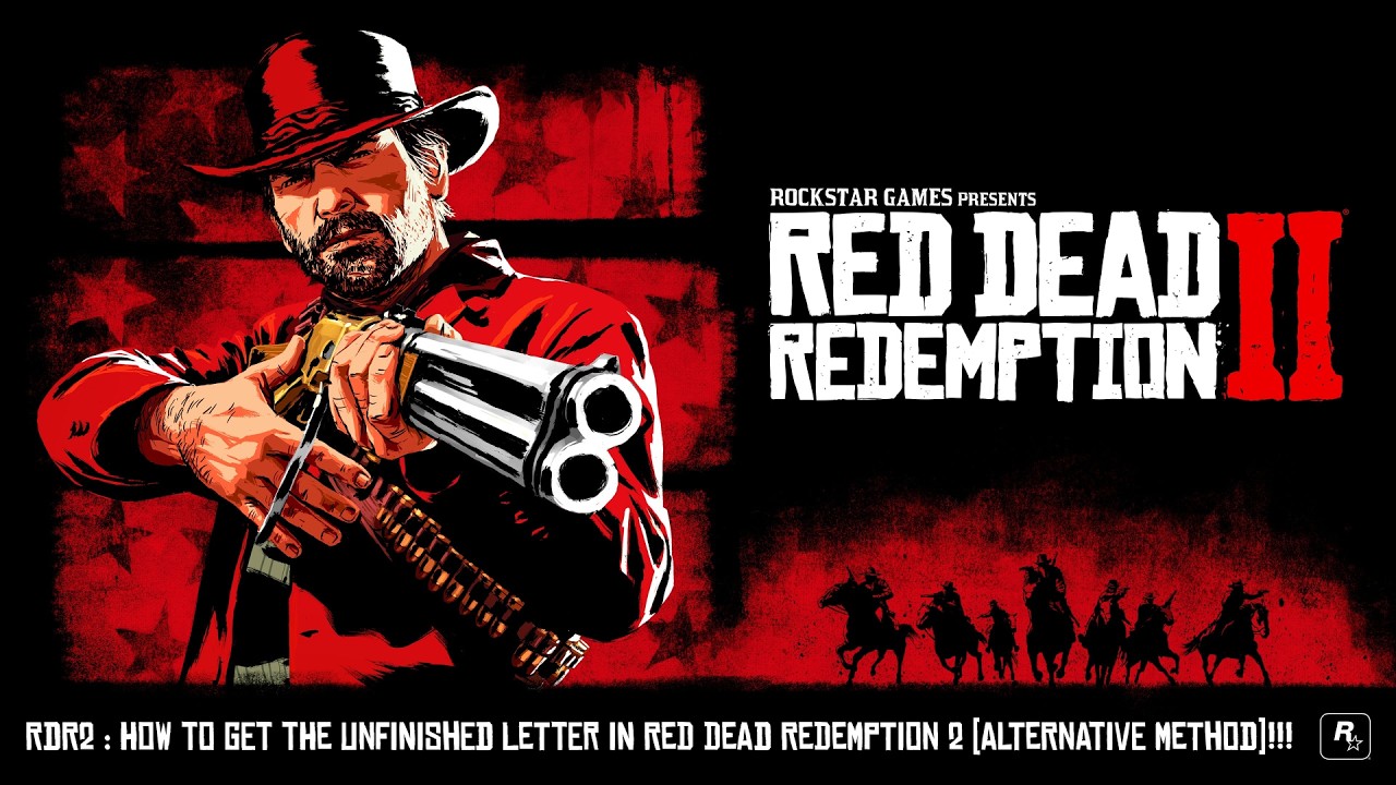 Letters In Rdr RDR2 : How to get the Unfinished Letter in Red Dead Redemption 2 ...