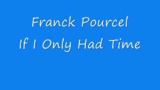 Franck Pourcel - If I Only Had Time.wmv chords