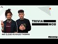 TriviaMob | Patrick Cloud vs Khleo Thomas | All Def