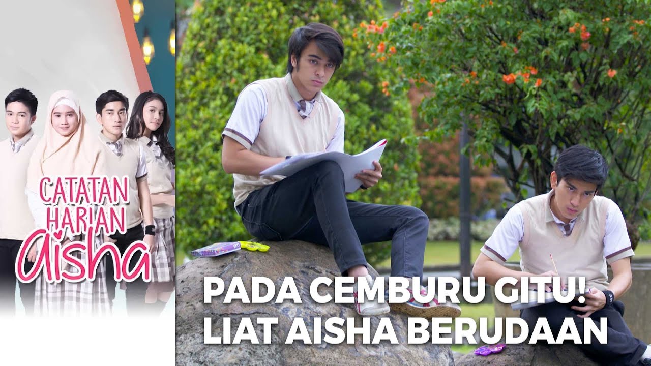 KOCAK BANGET! Pada Kesel Liat Aisha Berduaan Sama Ridho - CATATAN HARIAN AISHA