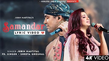 Samandar Mein Kinara Tu (Lyrics) Jubin Nautiyal, Shreya Ghoshal | Tanishk Bagchi | Samandar