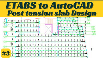 ETABS to AutoCAD for Post tension slab (Translating Analysis & Design output to drawing) PART3