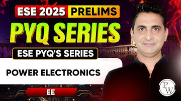 Power Electronics | EE | ESE 2025 Prelims | ESE PYQ
