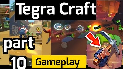 TEGRA CRAFTING AND BUILDING - ANDROID /iOS GAMEPLAY PART 10