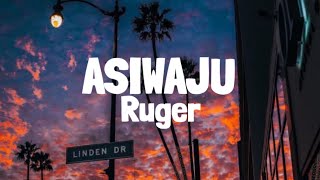 Ruger - Asiwaju (Lyrics) chords