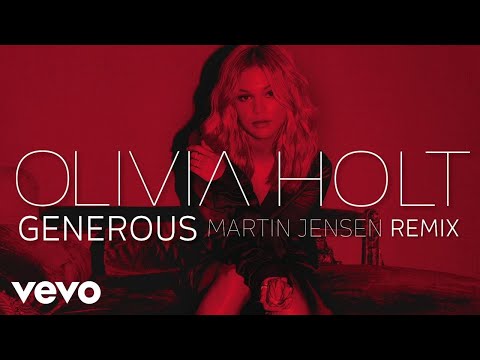 Olivia Holt - Generous (Martin Jensen Remix/Audio Only)