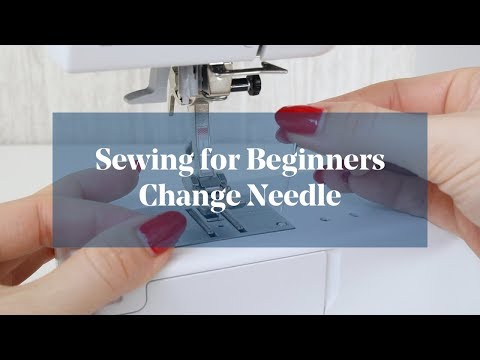 How To: Change Needle on Sewing Machine (Sewing for Beginners)