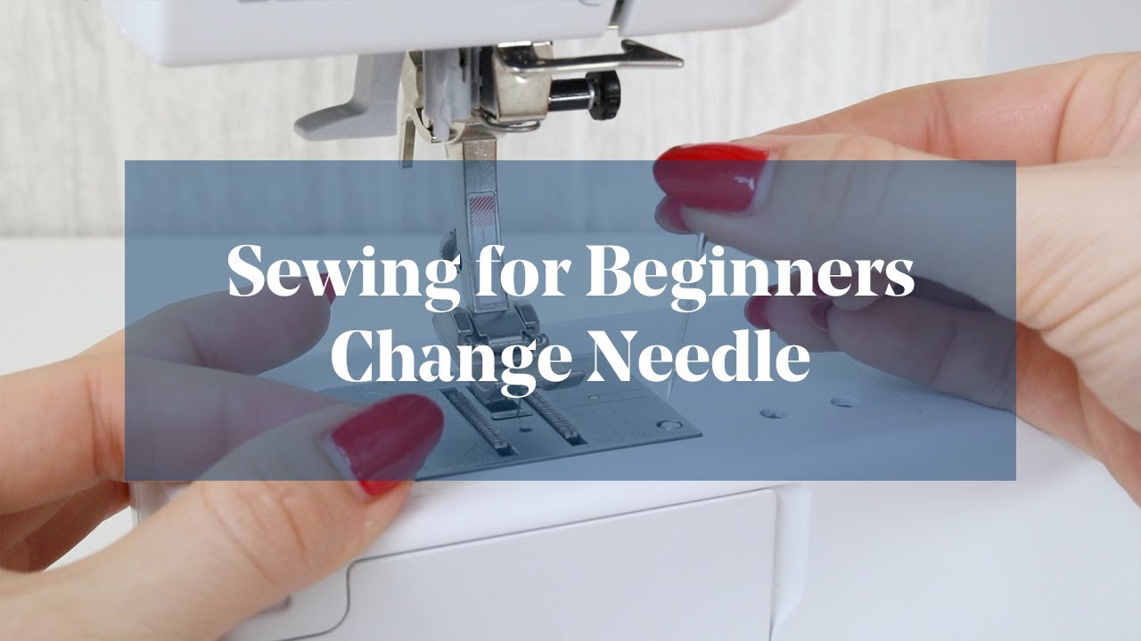 Change A Needle On A Sewing Machine - Learn Methods