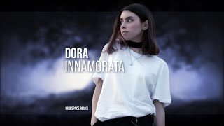 dora - innamorata / ninespace remix