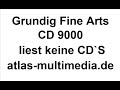 Grundig Fine Arts CD 9000 liest  keine CD mehr