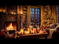 Sweet Christmas Jazz with Fireplace Sound For Good Mood - Relaxing Background Christmas Jazz Music