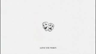 Vwillz - Love You When (Official Audio)