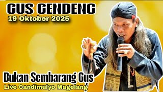 Live Pengajian Gus Gendeng 19 Oktober 2025 di Candimulyo Magelang - Bukan Sembarang Gus