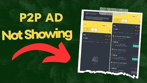 Binance p2p ad not showing how to solve