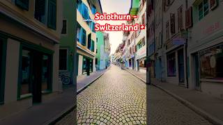 🇨🇭Strolling through the alley of the old town - City of Solothurn / Switzerland🇨🇭