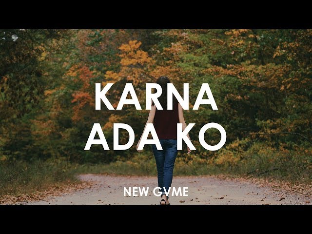 New GWME - Karna Ada Ko 🎵 [ Lyrics HD ] class=