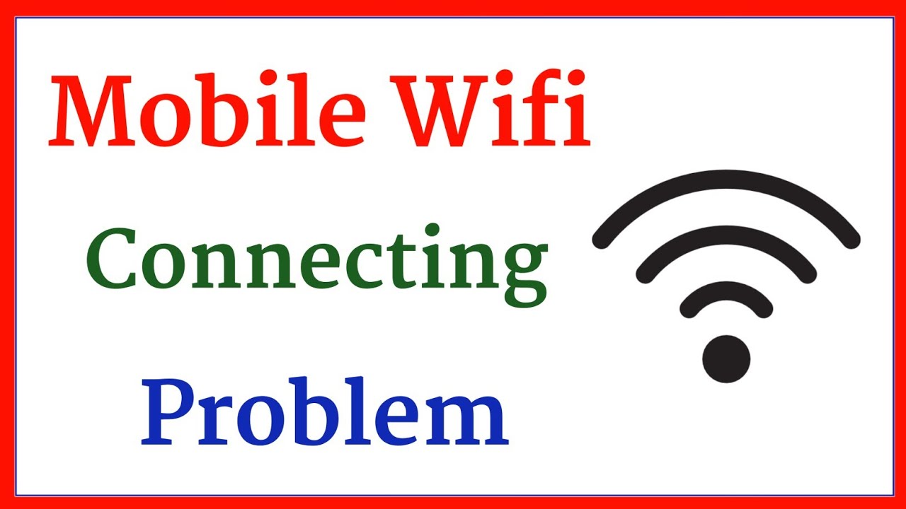 Wifi Connecting Problem In Mobile - Wifi Connecting Problem Solve - YouTube