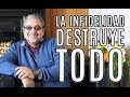 La INFIDELIDAD destruye todo 🙈 RAMON TORRES PSICÓLOGO