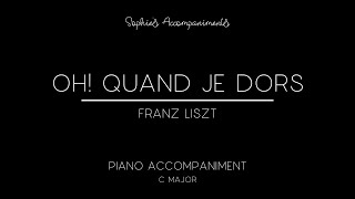 Oh! Quand je dors by Franz Liszt - Piano Accompaniment in C Major