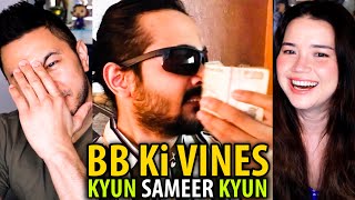 BB Ki Vines | Kyun Sameer Kyun | reaction by Jaby Koay \& Achara Kirk