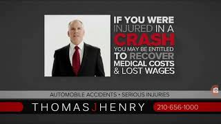 Automobile Accidents Thomas J Henry 210-256-1000 San Antonio Tv Commercial