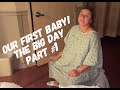 OUR FIRST BABY | Birth Story:  Part 1